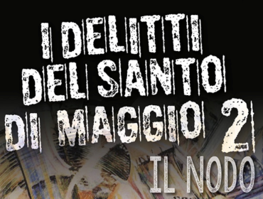 i delitti del santo di maggio